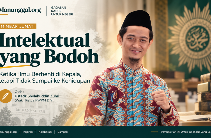 Intelektual yang Bodoh:Ketika Ilmu Berhenti di Kepala, tetapi Tidak Sampai ke dalam Kehidupan