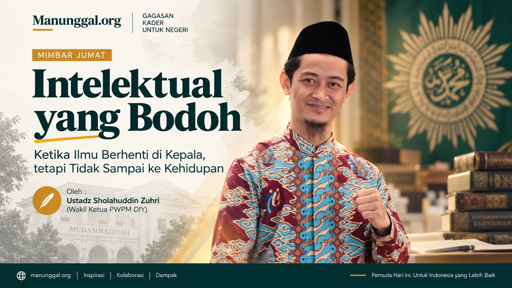 Intelektual yang Bodoh:Ketika Ilmu Berhenti di Kepala, tetapi Tidak Sampai ke dalam Kehidupan